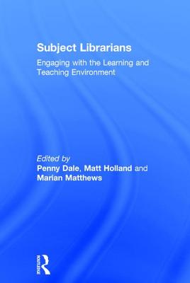 Subject Librarians: Engaging with the Learning and Teaching Environment