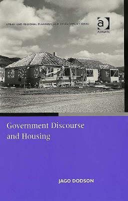 Government Discourse And Housing (Urban And Regional Planning And Development Series)