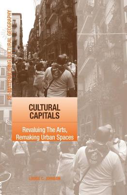 Cultural Capitals (Re-materialising Cultural Geography)