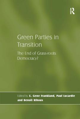Green Parties in Transition: The End of Grass-roots Democracy