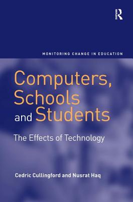 Computers, Schools and Students (Monitoring Change in Education)