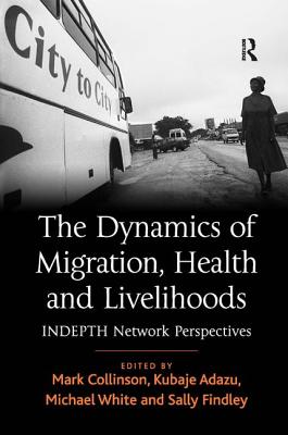 The Dynamics of Migration, Health and Livelihoods (Signed)