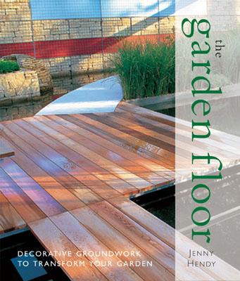 Image for The Garden Floor: Decorative Ground Work to Transform Your Garden