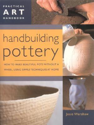 Image for Handbuilding Pottery: Practical Art Handbook
