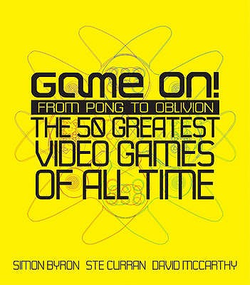 Game On! From Pong to Oblivion