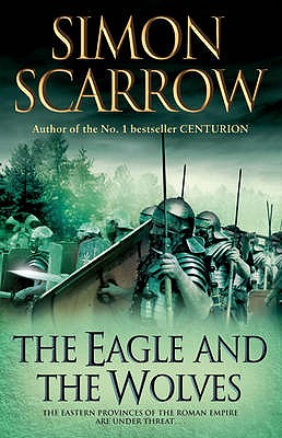 Eagle and the Wolves (Eagles of the Empire 4) (UK)