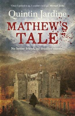 Mathew's Tale, Jardine, Quintin Mathew's Tale, Jardine, Quintin