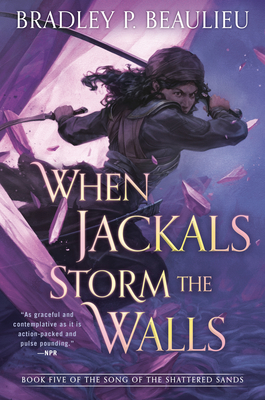Image for When Jackals Storm the Walls (Song of Shattered Sands) When Jackals Storm the Walls (Song of Shattered Sands)
