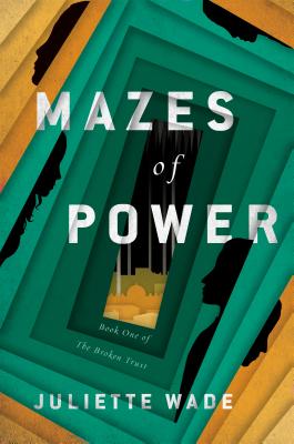 MAZES OF POWER