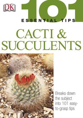 Image for Cacti and Succulents (101 Essential Tips)
