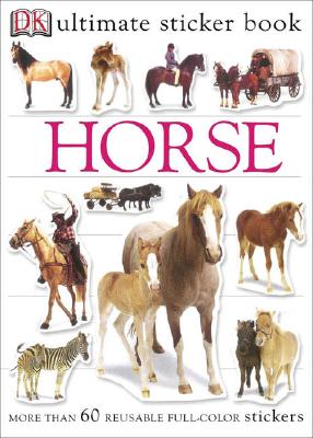 Image for Ultimate Sticker Book: Horse (Ultimate Sticker Books) Ultimate Sticker Book: Horse (Ultimate Sticker Books)