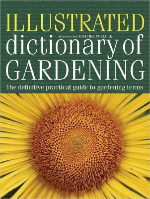 Illustrated Dictionary of Gardening