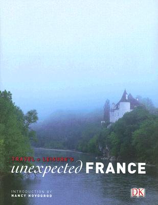 Travel + Leisure's Unexpected France