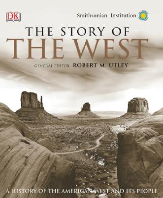 The Story of the West: A History of the American West and Its People
