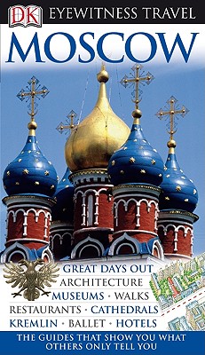 Image for Moscow (Eyewitness Travel Guides) Moscow (Eyewitness Travel Guides)