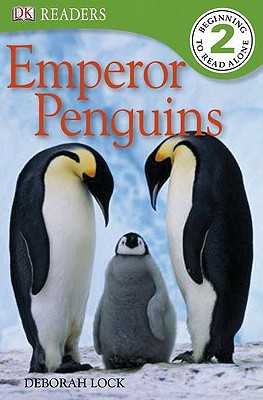 Image for DK Readers L2: Emperor Penguins (DK Readers Level 2) DK Readers L2: Emperor Penguins (DK Readers Level 2)