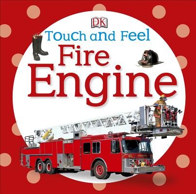 Touch and Feel: Fire Engine