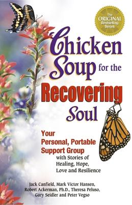 Image for Chicken Soup For The Recovering Soul: Your Personal Portable Support Group With