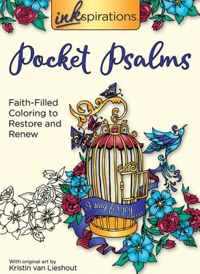 Inkspirations Pocket Psalms: Faith-Filled Coloring to Restore and Renew