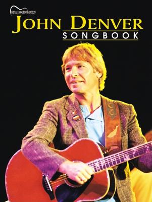 Image for John Denver Songbook: Guitar Songbook Edition John Denver Songbook: Guitar Songbook Edition