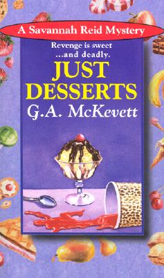 Just Desserts (Savannah Reid Mystery Series)