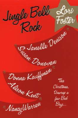 Jingle Bell Rock Foster, Lori; Kent, Alison; Warren, Nancy; Kauffman, Donna and Denison, Janelle