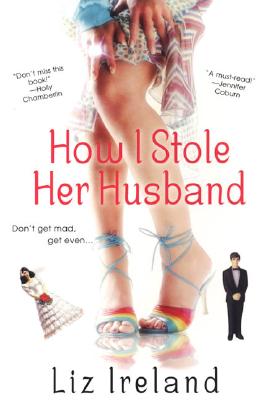 Image for How I Stole Her Husband How I Stole Her Husband