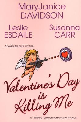 Valentine's Day Is Killing Me (Anthology)