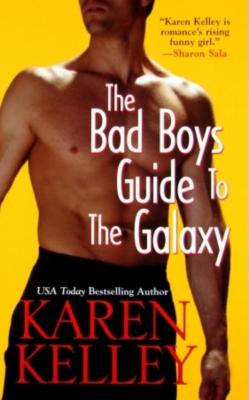 The Bad Boys Guide to the Galaxy