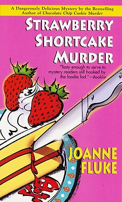 Strawberry Shortcake Murder (Hannah Swensen Mysteries)