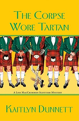 CORPSE WORE TARTAN: A LISS MACCRIMMON SCOTTISH MYSTERY