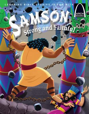 Image for Samson, Strong and Faithful (Arch Books)