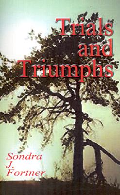 Trials and Triumphs