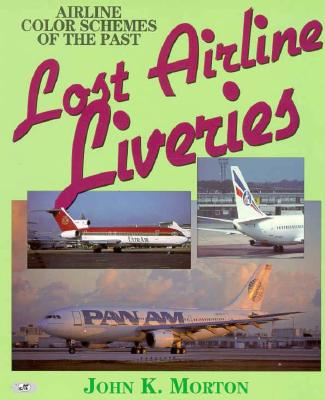 Lost Airline Liveries: Airline Color Schemes of the Past.