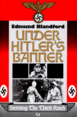 Image for Under Hitler's Banner: Serving the Third Reich