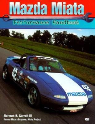 Mazda Miata: Performance Handbook (Performance Handbook Series)
