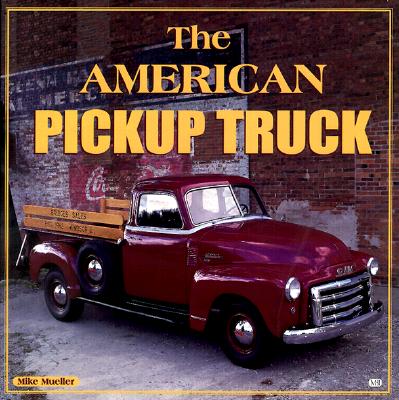 The American Pickup Truck