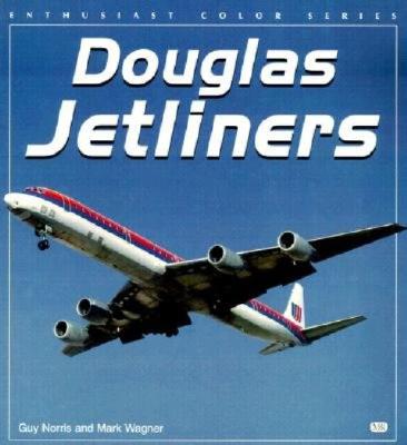 Douglas Jetliners (Enthusiast Color Series).