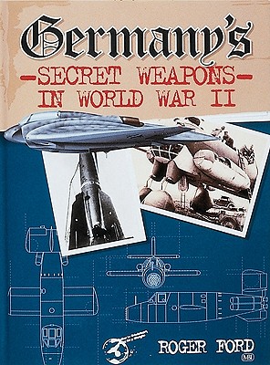 Germany's Secret Weapons in World War II