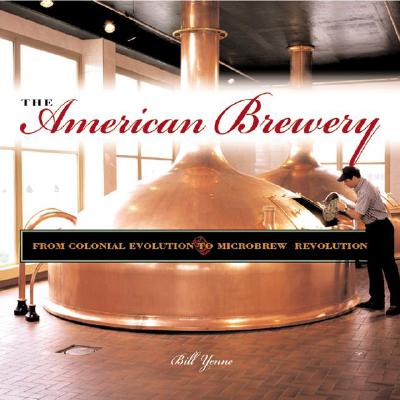 American Brewery: A Portable History of Beer Making