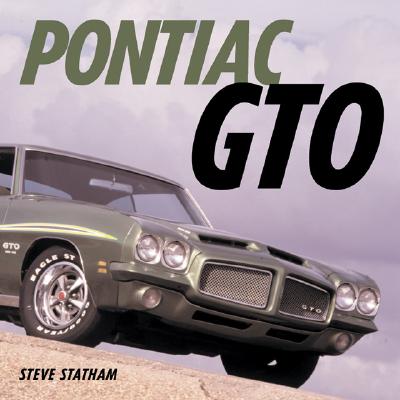 Pontiac Gto: Four Decades of Muscle (Motorbooks Classic)