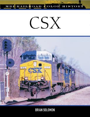 Csx (Mbi Railroad Color History)