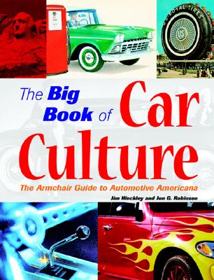Image for The Big Book of Car Culture: The Armchair Guide to Automotive Americana The Big Book of Car Culture: The Armchair Guide to Automotive Americana