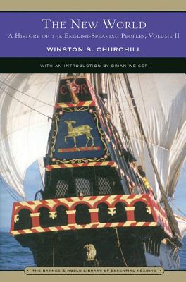 A History of the English-Speaking Peoples, Vol. 2: The New World