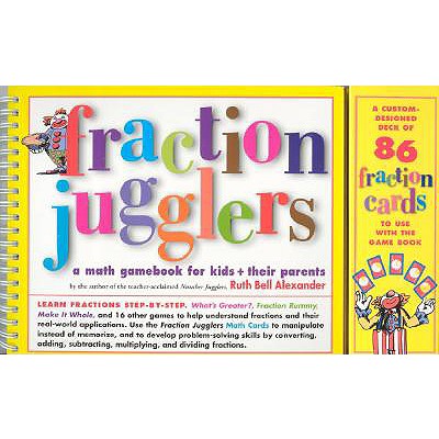 Fraction Jugglers: A Math Gamebook for Kids and Their Parents