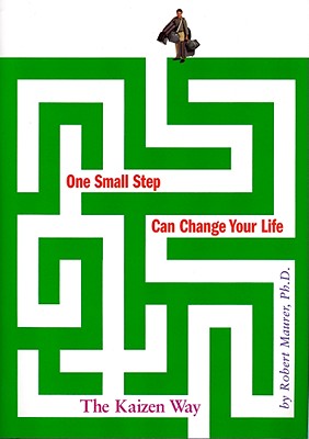One Small Step Can Change Your Life: The Kaizen Way