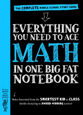 Image for Everything You Need to Ace Math in One Big Fat Notebook: The Complete Middle School Study Guide (Big Fat Notebooks)