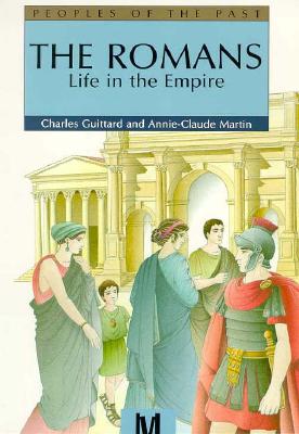 Romans:Life In The Empire (People's of the Past)