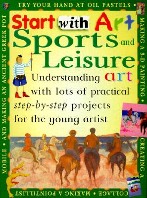 Sports & Leisure,Start W/Artpb (Start with Art (Heinemann Paperback))
