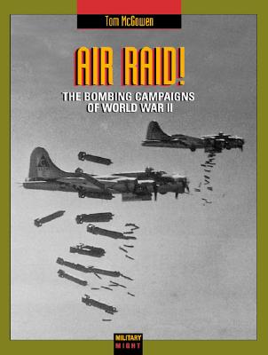 Air Raid!:The Bombing Campaign (Military Might)